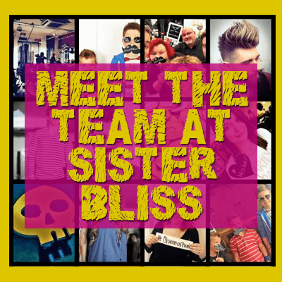 Meet The Team At Sister Bliss Meet The Team At Sister Bliss