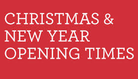 Christmas & New Year Opening Times Christmas & New Year Opening Times